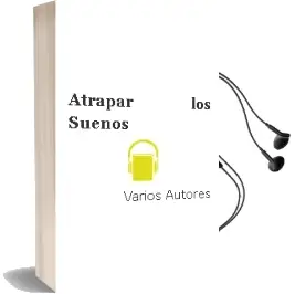 Descargar AudioLibro Atrapar los Sueños de Varios Autores año 1990