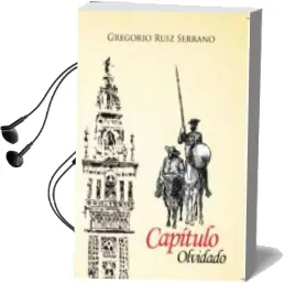 Descargar AudioLibro Capítulo Olvidado de Gregorio Ruiz Serrano año 1990