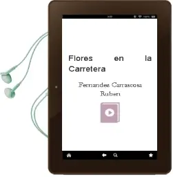 Descargar AudioLibro Flores en la Carretera de Fernandez Carrascosa Ruben año 1990