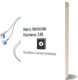 Descargar AudioLibro Mary Noticias Numero 145 de Roy Mark Carmen Barbara año 1990