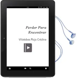 Descargar AudioLibro Perder para Encontrar de Villalobos Rojo Cristina año 1990