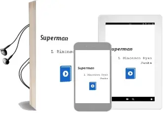 Descargar AudioLibro Superman de L.Simonson Ryan Janke año 1990