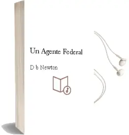 Descargar AudioLibro Un Agente Federal de D.B. Newton año 1990