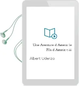 Descargar AudioLibro Une Aventure D´Asterix: Le Fils d´ Asterix (T.Iii) de Albert Uderzo año 1990