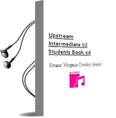 Descargar AudioLibro Upstream Intermediate b2 Students Book + cd de Evans Virginia / Dooley Jenny año 1990