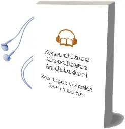 Descargar AudioLibro Xoguetes Naturais.Outono-Inverno.Argalladas dos pi de Xose Lopez Gonzalez;Jose M.Garcia año 1990