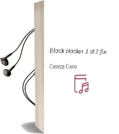 Descargar AudioLibro Black Hacker: 1 al 3(Fin) de Cereza Cano año 1990