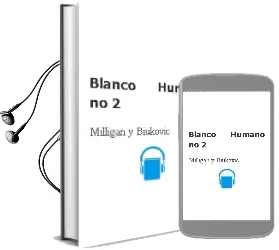 Descargar AudioLibro Blanco Humano no 2 de Milligan Y Biukovic año 1990