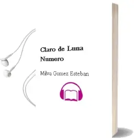 Descargar AudioLibro Claro de Luna Numero de Milva Gomez Esteban año 1990