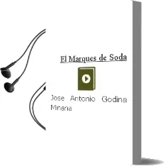Descargar AudioLibro El Marqués de Soda de José Antonio Godina Miñana año 1990