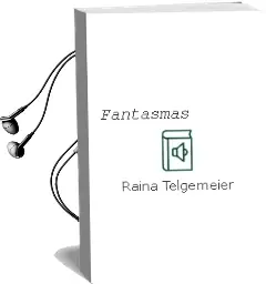 Descargar AudioLibro Fantasmas de Raina Telgemeier año 1990