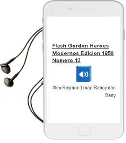 Descargar AudioLibro Flash Gordon-Heroes Modernos Edicion 1958 Numero 12 de Alex Raymond Mac Raboy Dan Barry año 1990