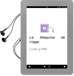 Descargar AudioLibro La Maquina de Viajar de Louis G. Milk año 1990
