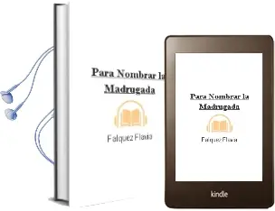 Descargar AudioLibro Para Nombrar la Madrugada de Falquez Flavia año 1990