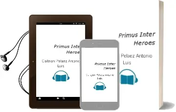 Descargar AudioLibro Primus Inter Heroes de Callejon Pelaez Antonio Luis año 1990