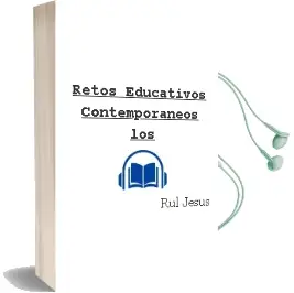 Descargar AudioLibro Retos Educativos Contemporaneos los de Rul Jesus año 1990