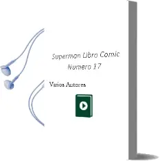 Descargar AudioLibro Superman Libro Comic Numero 17 de Varios Autores año 1990