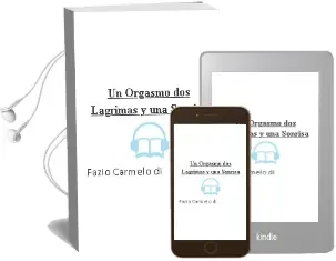 Descargar AudioLibro Un Orgasmo dos Lagrimas y una Sonrisa de Fazio Carmelo Di año 1990
