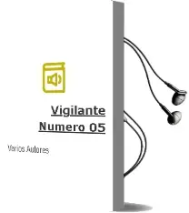Descargar AudioLibro Vigilante Numero 05 de Varios Autores año 1990