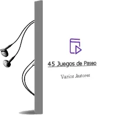 Descargar AudioLibro 45 Juegos de Paseo de Varios Autores año 1990
