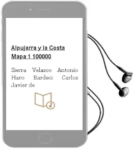 Descargar AudioLibro Alpujarra y la Costa Mapa 1:100000 de Sierra Velasco Antonio / Haro Bardeci Carlos Javier De año 1990