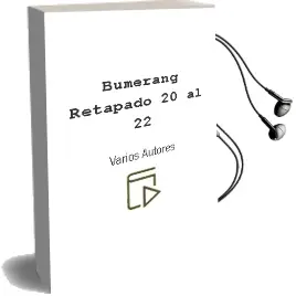 Descargar AudioLibro Bumerang Retapado 20 al 22 de Varios Autores año 1990