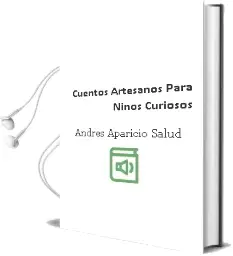Descargar AudioLibro Cuentos Artesanos para Niños Curiosos de Andres Aparicio Salud año 1990