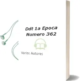 Descargar AudioLibro Ddt 1a; Epoca Numero 362 de Varios Autores año 1990