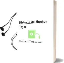 Descargar AudioLibro Historia de Huetor Tajar de Montero Corpas Jose año 1990