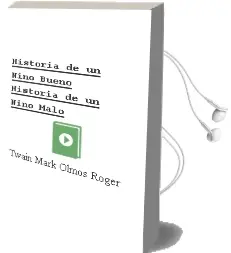 Descargar AudioLibro Historia de un Niño Bueno / Historia de un Niño Malo de Twain Mark / Olmos Roger año 1990