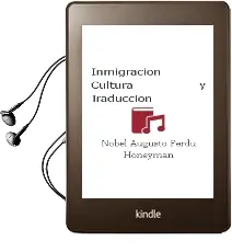 Descargar AudioLibro Inmigracion Cultura y Traduccion de Nobel Augusto Perdú Honeyman año 1990
