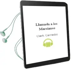 Descargar AudioLibro Llamada a los Marcianos de Clark Carrados año 1990