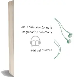 Descargar AudioLibro Los Dinosaurios Contra la Degradacion de la Tierra de Michael Foreman año 1990