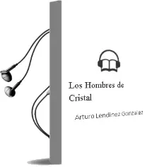 Descargar AudioLibro Los Hombres de Cristal de Arturo Lendínez González año 1990