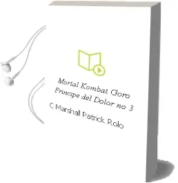 Descargar AudioLibro Mortal Kombat Goro Principe del Dolor no 3 de C.Marshall Patrick Rolo año 1990