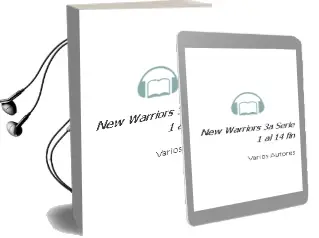 Descargar AudioLibro New Warriors 3a; Serie: 1 al 14 (Fin) de Varios Autores año 1990