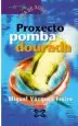 AudioLibro Proxecto Pomba Dourada de Miguel Vázquez Freire