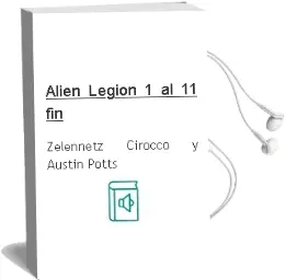 Descargar AudioLibro Alien Legion: 1 al 11(Fin) de Zelennetz,Cirocco Y Austin Potts año 1990