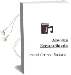 Descargar AudioLibro Azucena - Extraordinario de Pascali Carmen Barbara año 1990