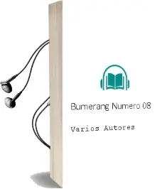Descargar AudioLibro Bumerang Numero 08 de Varios Autores año 1990