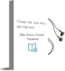 Descargar AudioLibro Cosas del más Allá y del más acá de Félix Ramón González Hernández año 1990