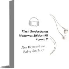 Descargar AudioLibro Flash Gordon-Heroes Modernos Edicion 1958 Numero 23 de Alex Raymond Mac Raboy Dan Barry año 1990