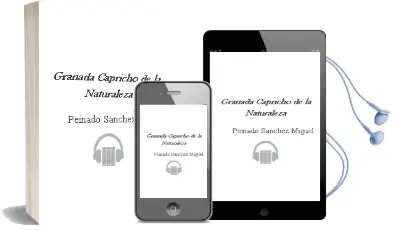 Descargar AudioLibro Granada Capricho de la Naturaleza de Peinado Sanchez Miguel año 1990