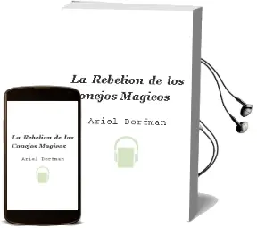 Descargar AudioLibro La Rebelión de los Conejos Mágicos de Ariel Dorfman año 1990