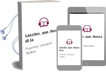 Descargar AudioLibro Leccion que Nunca di la de Fuentes Vazquez Tadea año 1990