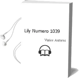 Descargar AudioLibro Lily Numero 1039 de Varios Autores año 1990