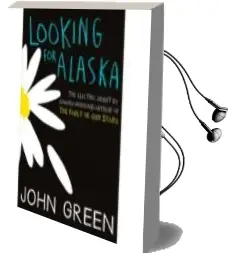 Descargar AudioLibro Looking for Alaska de John Green año 1990