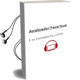 Descargar AudioLibro Apalpador Papa Noel de F M Cimadevila J A Ares año 1990