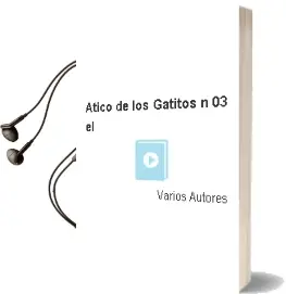 Descargar AudioLibro Atico de los Gatitos n 03 el de Varios Autores año 1990