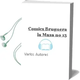 Descargar AudioLibro Comics Bruguera: La Masa no 13 de Varios Autores año 1990